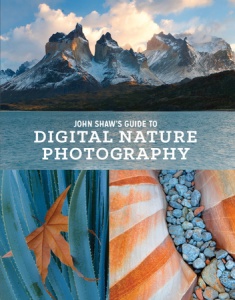 John Shaw's Guide to Digital Photography